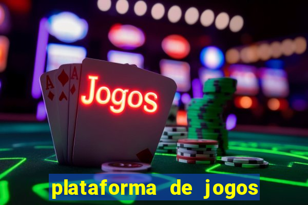 plataforma de jogos que da dinheiro no cadastro